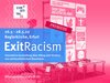 Plakat mit Ankündigung auf die Premierevorstellung von "Exit Racism", der interaktiven Ausstellung über Alltag und Struktur von antimuslimischem Rassismus.