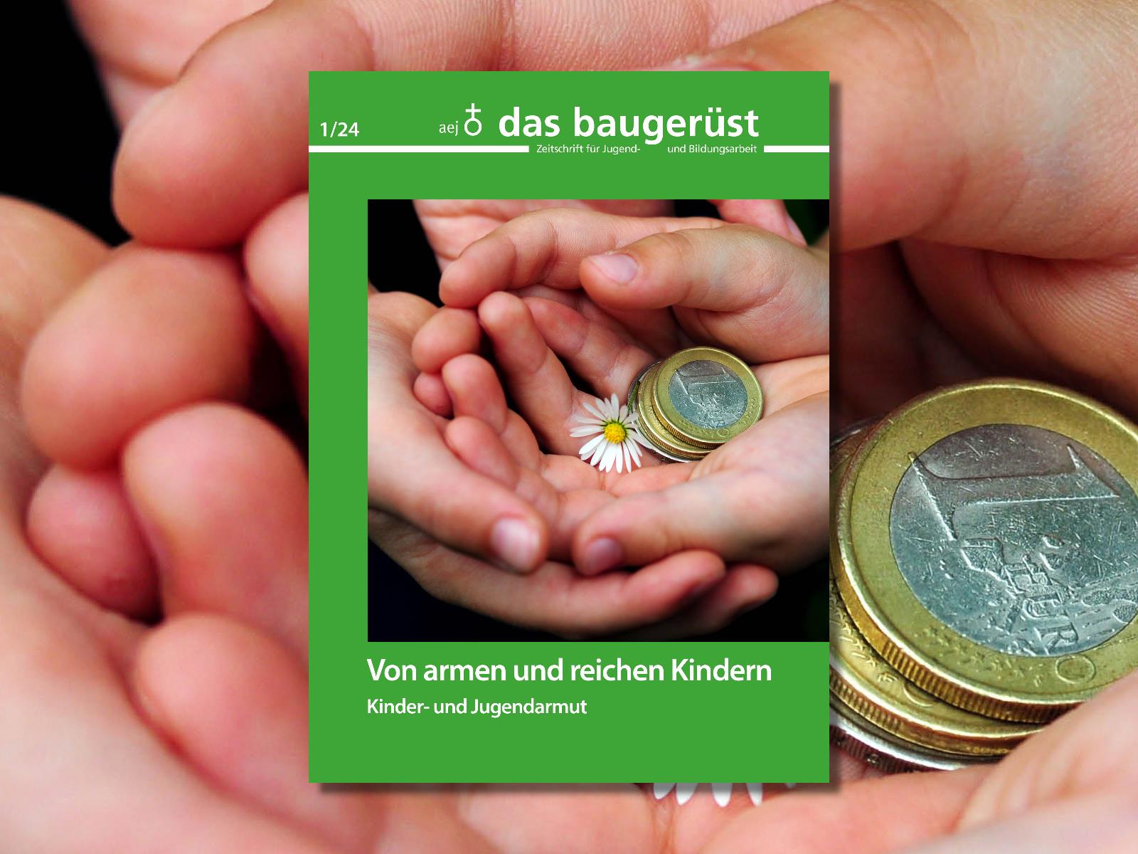 Titelseite der aktuellen baugerüst Ausgabe: Grundfarbe ist ein kräftiges grün. Auf der Titelseite sind Hände abgebildet, in denen Euromünzen und ein Gänseblümchen liegen