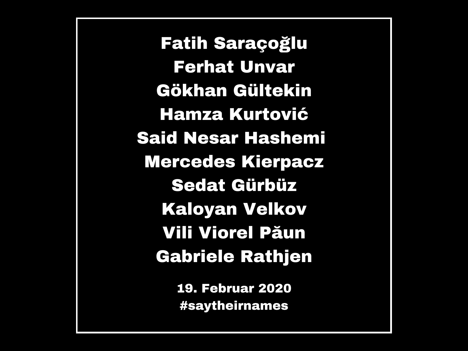 Die Namen der Opfer von Hanau.